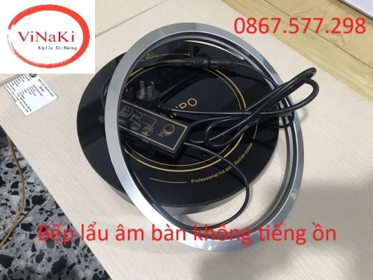 Bếp lẩu âm bàn không tiếng ồn