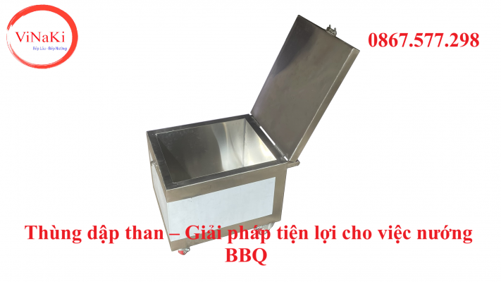 Thùng dập than – Giải pháp tiện lợi cho việc nướng BBQ