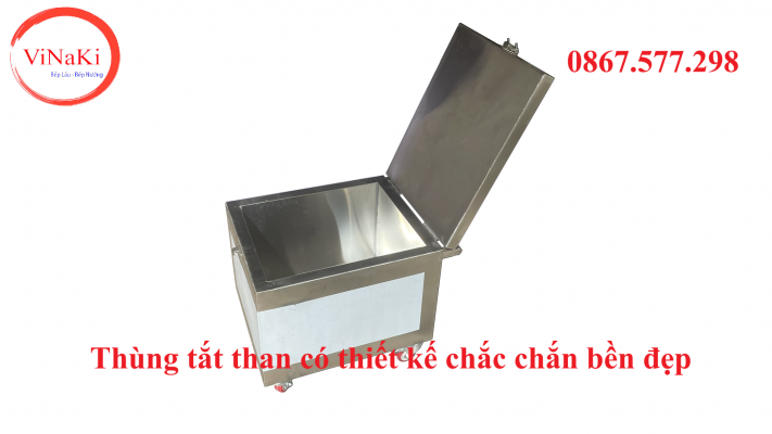 Thùng tắt than có thiết kế chắc chắn bền đẹp