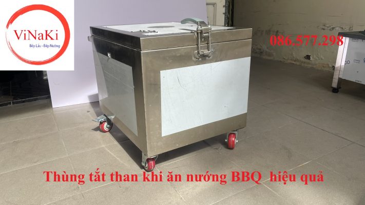 Thùng tắt than khi ăn nướng BBQ hiệu quả