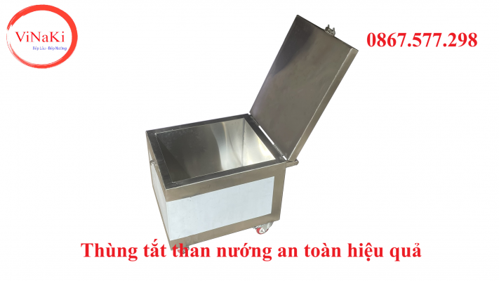 Thùng tắt than nướng an toàn hiệu quả