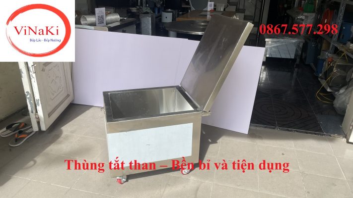 Thùng tắt than – Bền bỉ và tiện dụng