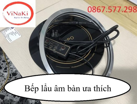 Bếp lẩu âm bàn ưa thích