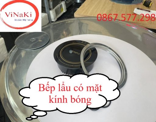 Bếp lẩu có mặt kính bóng