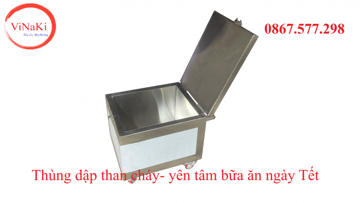 Thùng dập than cháy- yên tâm bữa ăn ngày Tết
