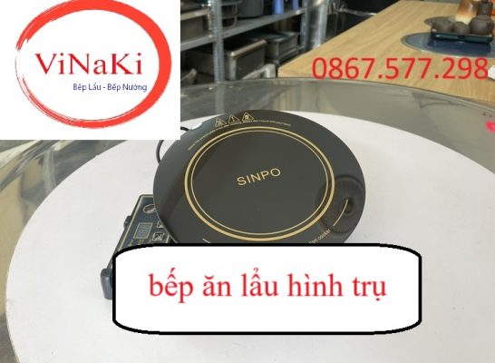 bếp ăn lẩu hình trụ