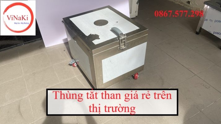 Thùng tắt than giá rẻ trên thị trường