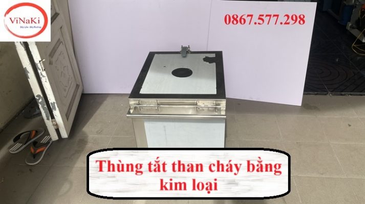 Thùng tắt than cháy bằng kim loại
