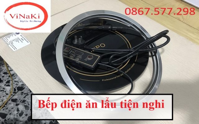 Bếp điện ăn lẩu tiện nghi