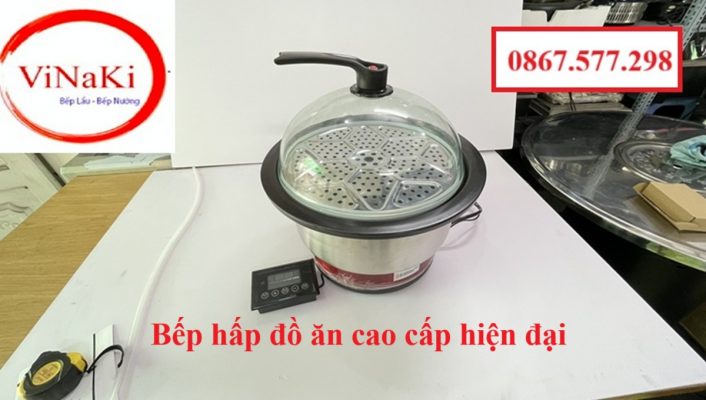 Bếp hấp đồ ăn cao cấp hiện đại