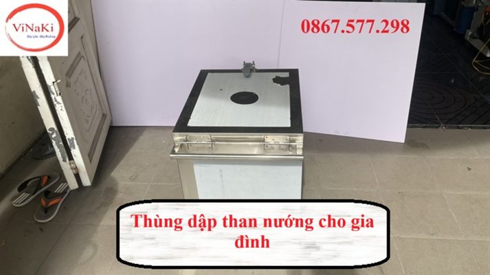 Thùng dập than nướng cho gia đình