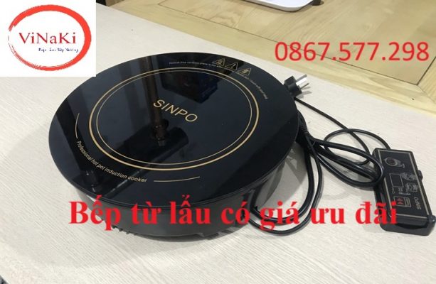 Bếp từ lẩu có giá ưu đãi