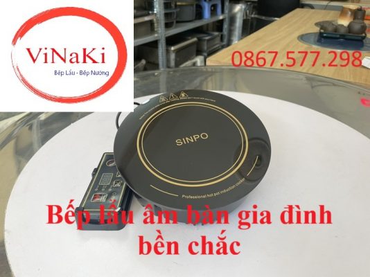 Bếp lẩu âm bàn gia đình bền chắc