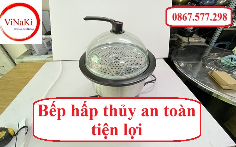 Bếp hấp thủy an toàn tiện lợi